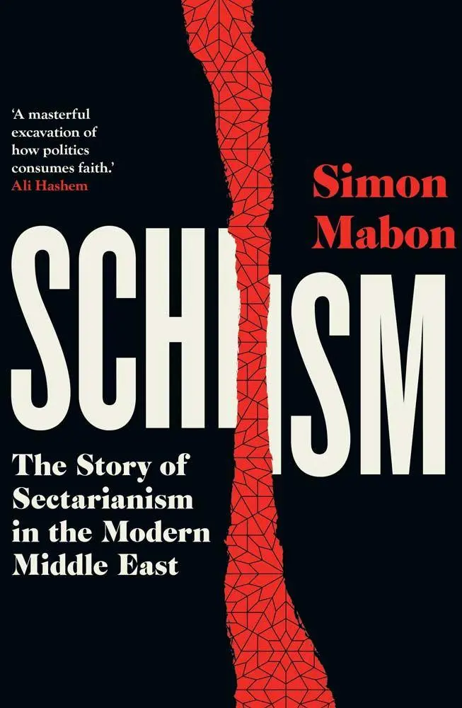 Cover: 9780300276138 | Schism | The Story of Sectarianism in the Modern Middle East | Mabon