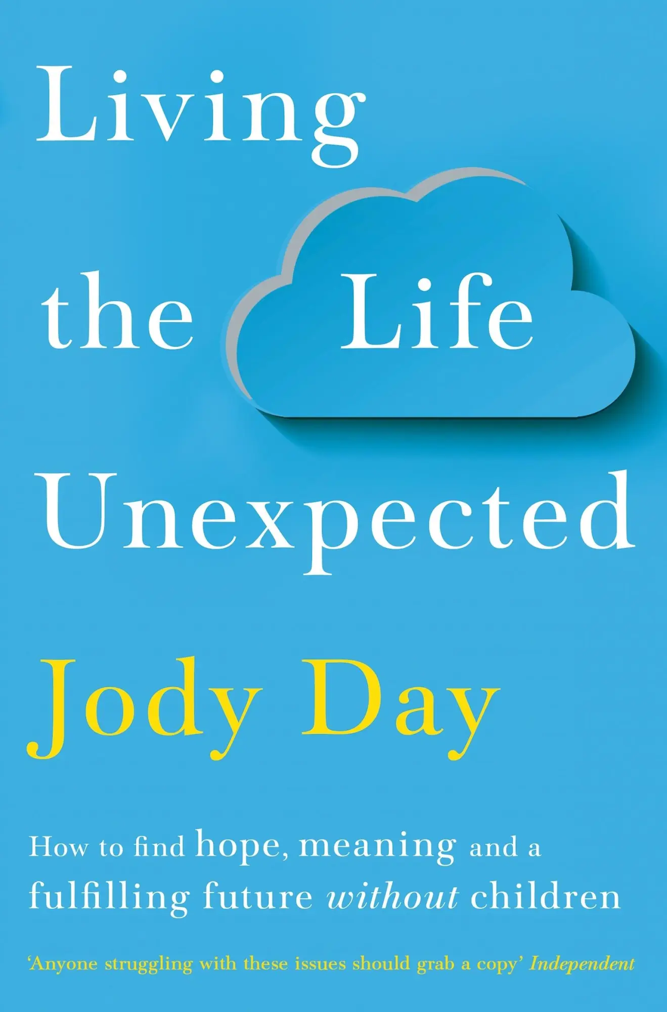 Cover: 9781529036138 | Living the Life Unexpected | Jody Day | Taschenbuch | Englisch | 2020