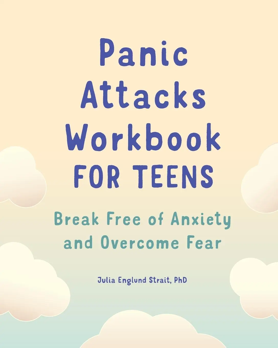 Cover: 9781648766138 | Panic Attacks Workbook for Teens | Julia Englund Strait | Taschenbuch