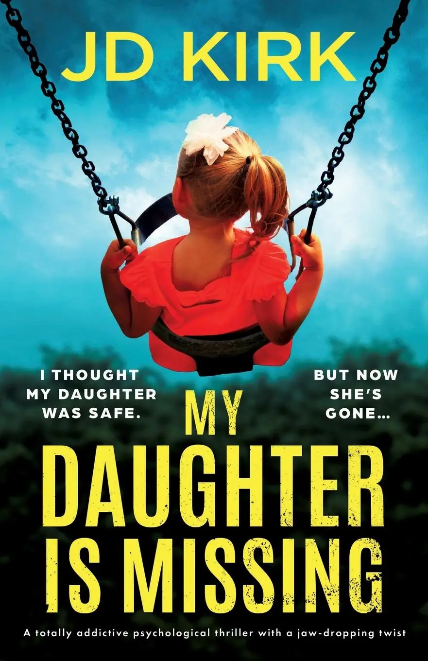 Cover: 9781835256138 | My Daughter Is Missing | Jd Kirk | Taschenbuch | Englisch | 2025