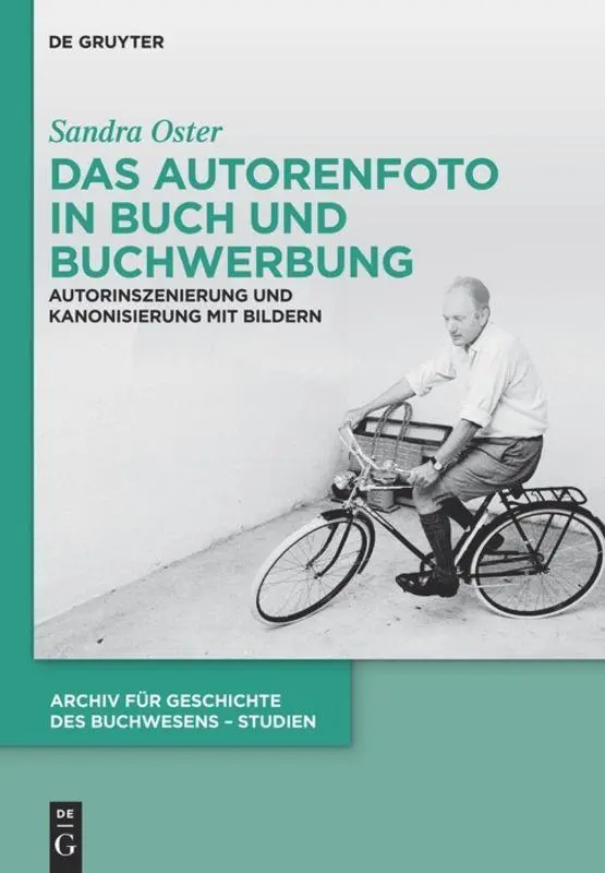 Cover: 9783110346138 | Das Autorenfoto in Buch und Buchwerbung | Sandra Oster | Buch | XII