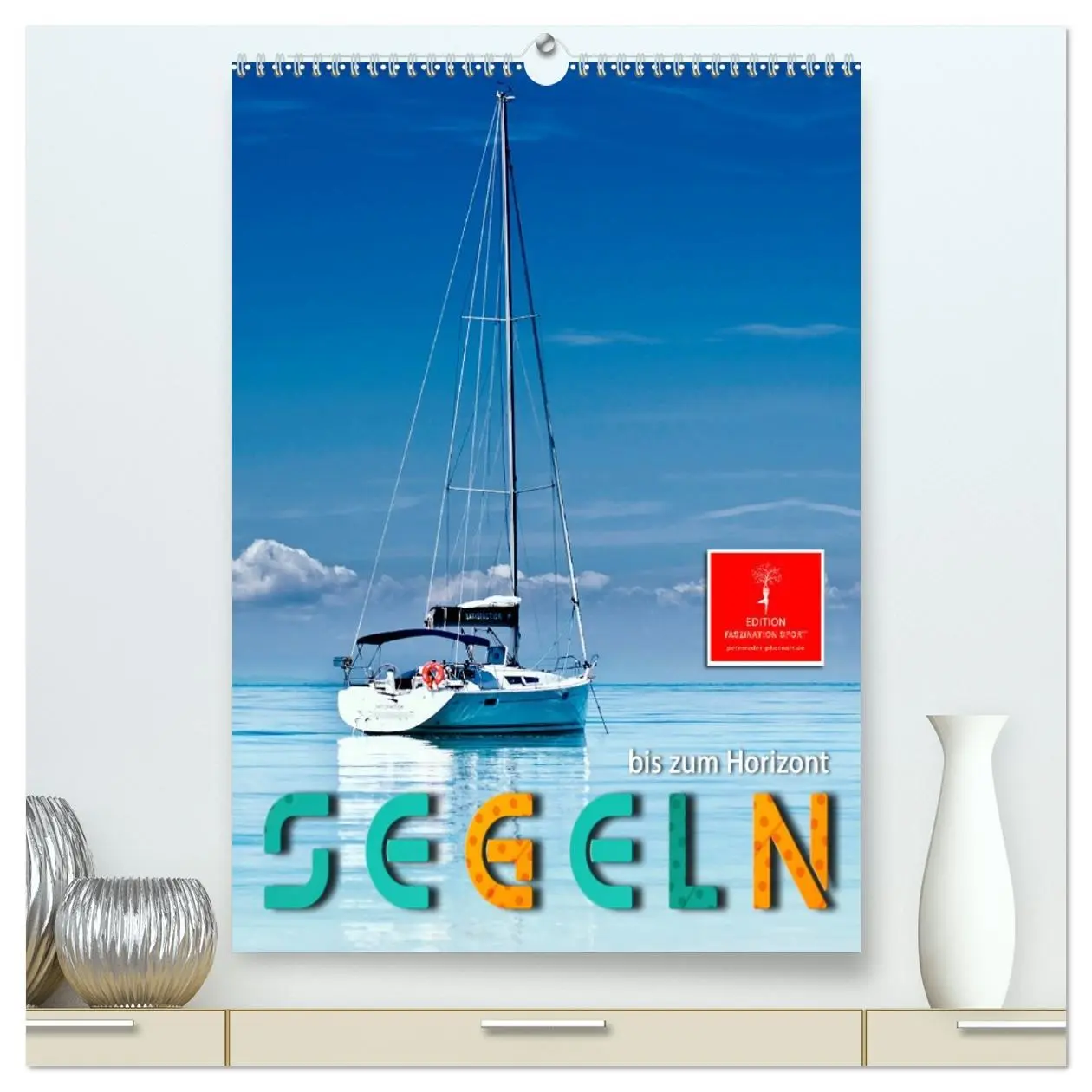 Cover: 9783516346138 | Segeln bis zum Horizont (hochwertiger Premium Wandkalender 2026 DIN...