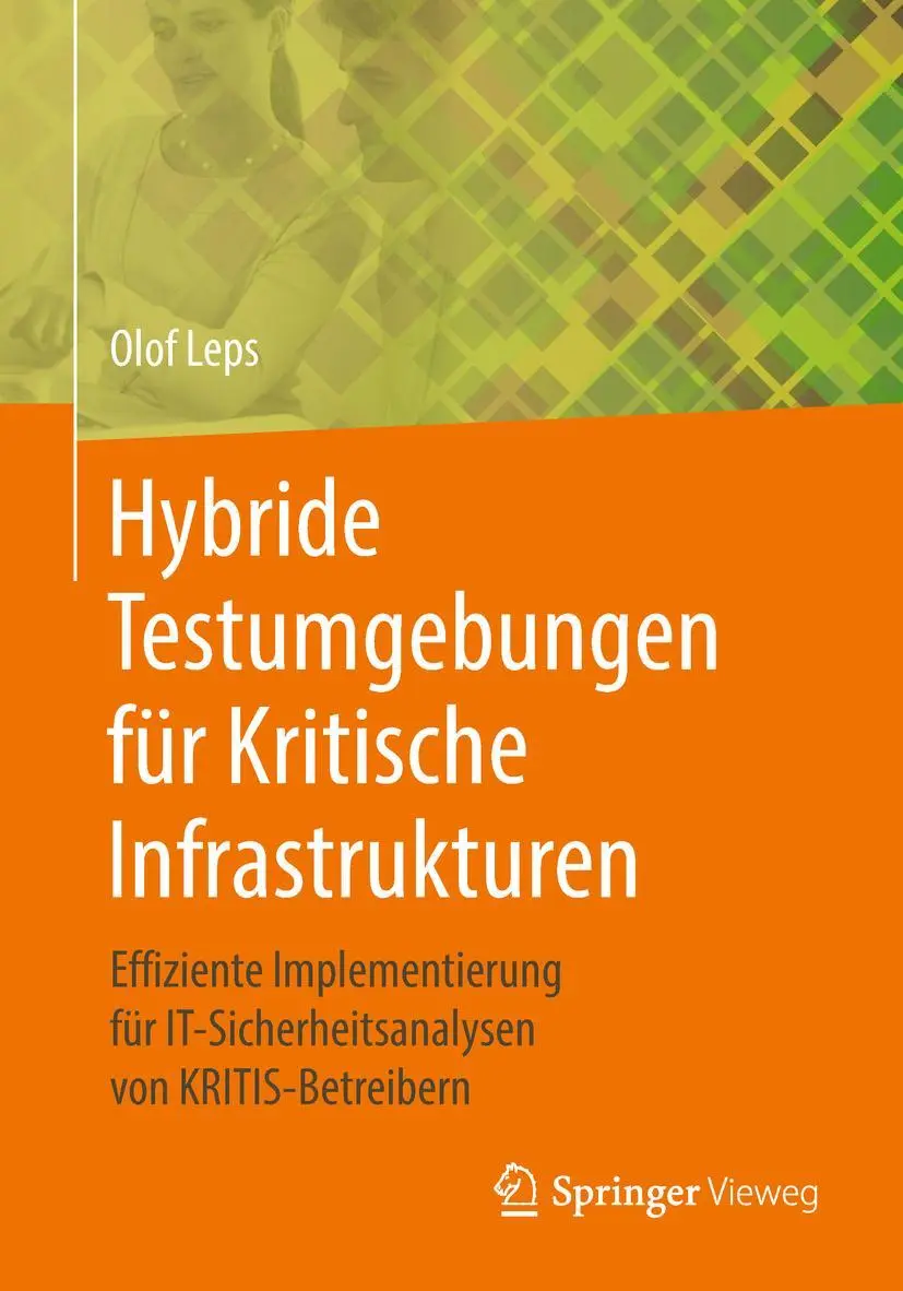 Cover: 9783658226138 | Hybride Testumgebungen für Kritische Infrastrukturen | Olof Leps