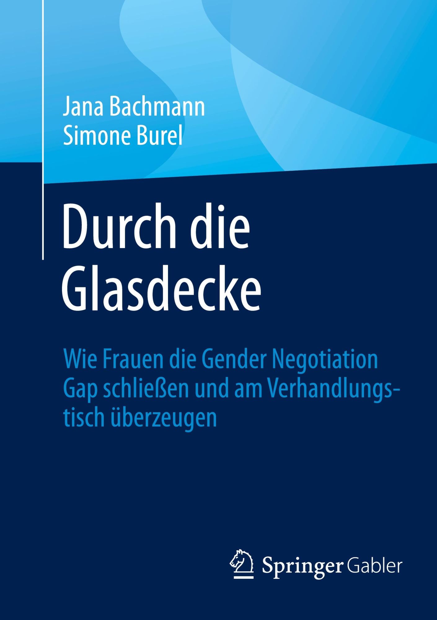 Cover: 9783662706138 | Durch die Glasdecke | Jana Bachmann (u. a.) | Taschenbuch | xv | 2025