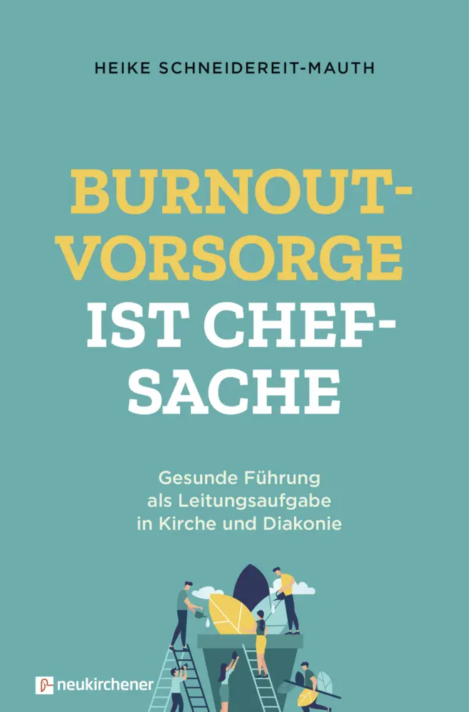 Cover: 9783761566138 | Burnoutvorsorge ist Chefsache | Heike Schneidereit-Mauth | Buch | 2019