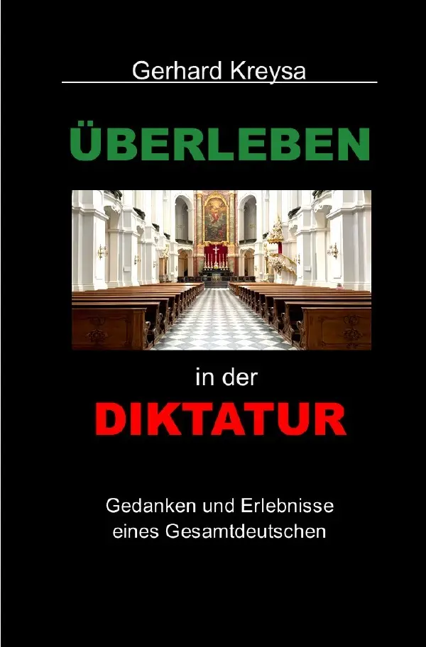 Cover: 9783819766138 | Überleben in der Diktatur | Gerhard Kreysa | Taschenbuch | 164 S.