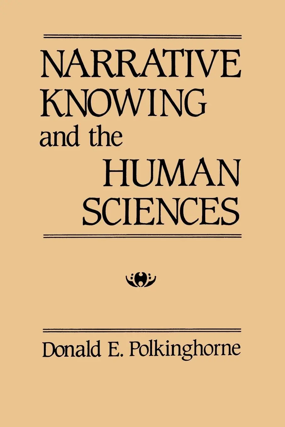 Cover: 9780887066238 | Narrative Knowing and the Human Sciences | Donald E. Polkinghorne