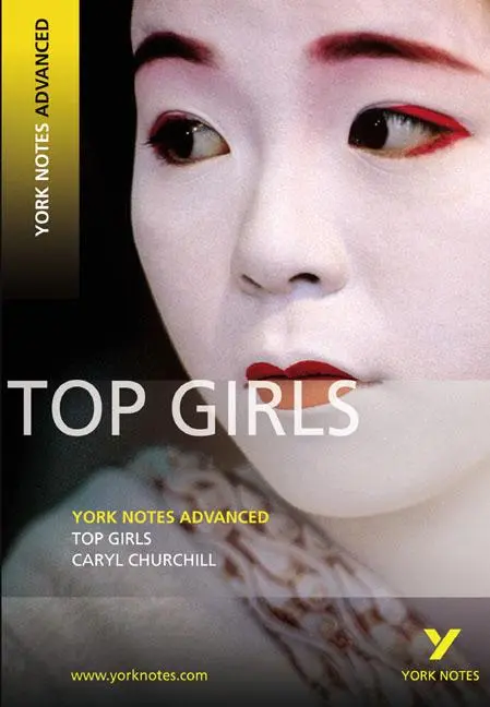 Cover: 9781405896238 | Top Girls (York Notes Advanced) English Literature Study Guide -...