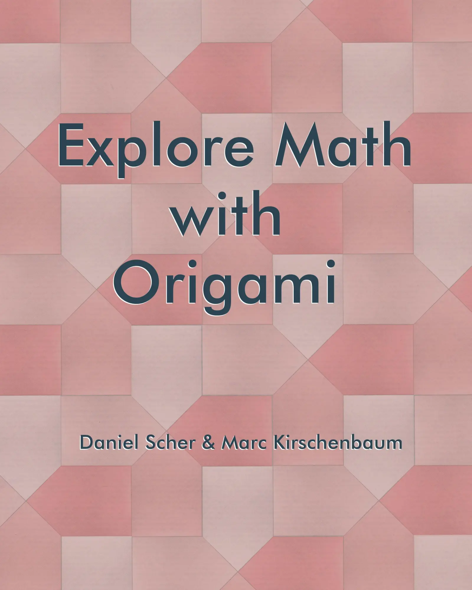 Cover: 9781951146238 | Explore Math with Origami | Marc Kirschenbaum (u. a.) | Taschenbuch