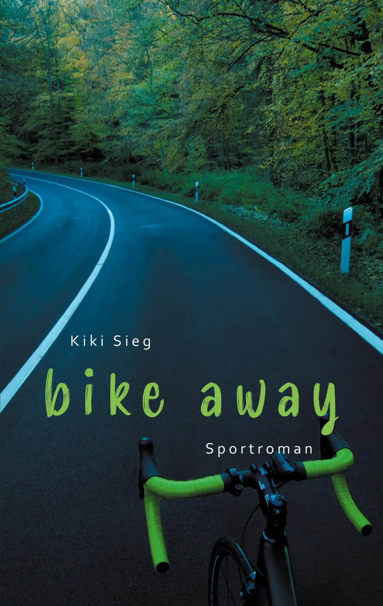 Cover: 9783740766238 | Bike Away | Sportroman | Kiki Sieg | Taschenbuch | Triathlon-Trilogie