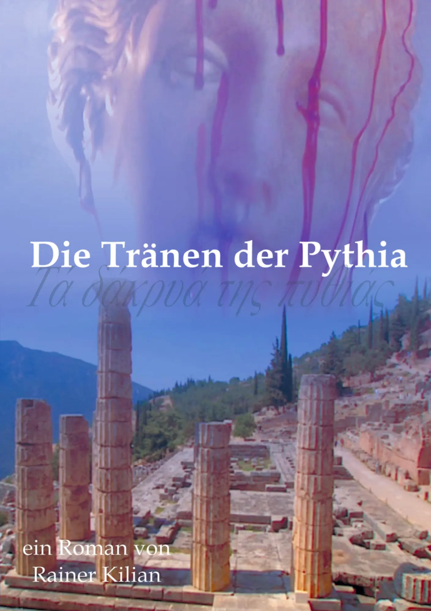 Cover: 9783833446238 | Die Tränen der Pythia | Rainer Kilian | Taschenbuch | 260 S. | Deutsch