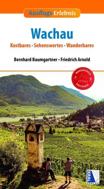 Cover: 9783990246238 | Wachau | Kostbares, Sehenswertes, Wanderbares. Wanderungen, Radtouren