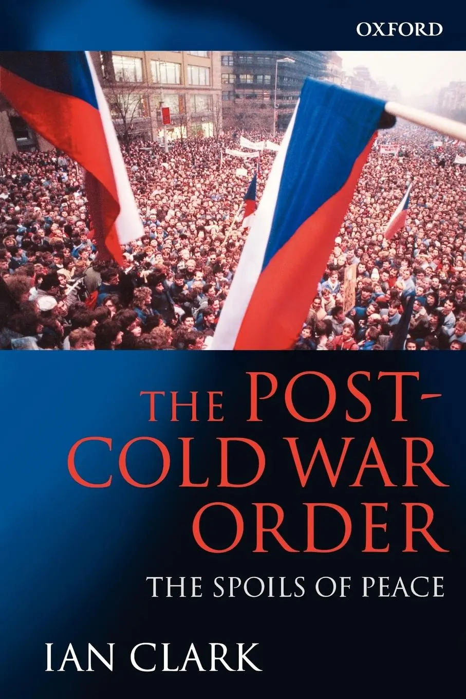 Cover: 9780198776338 | The Post-Cold War Order | The Spoils of Peace | Ian Clark | Buch