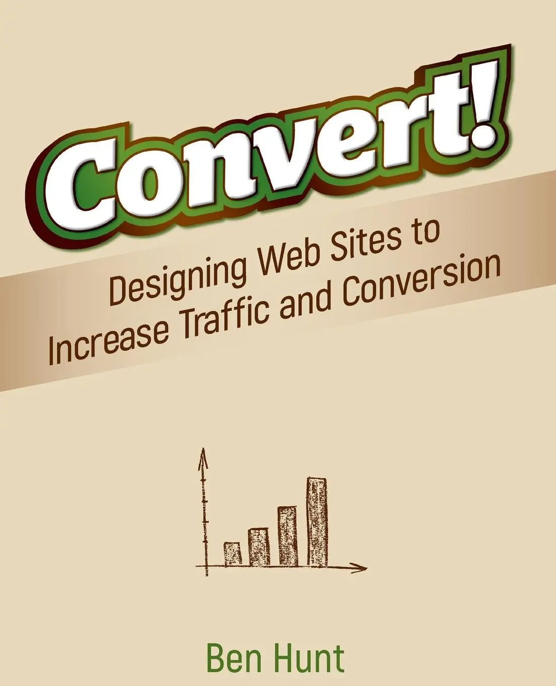 Cover: 9780470616338 | Convert! | Ben Hunt | Taschenbuch | Englisch | 2011 | Wiley