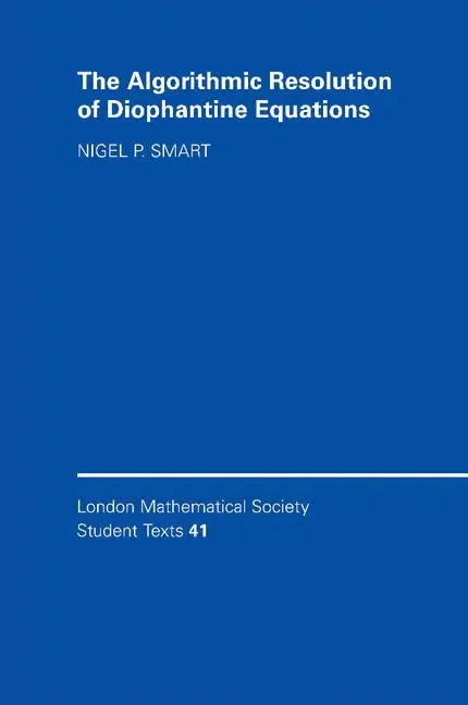 Cover: 9780521646338 | The Algorithmic Resolution of Diophantine Equations | Nigel P. Smart