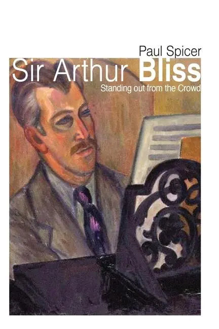 Cover: 9780719816338 | Sir Arthur Bliss | Paul Spicer | Taschenbuch | Englisch | 2023