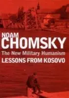 Cover: 9780745316338 | The New Military Humanism | Lessons from Kosovo | Noam Chomsky | Buch