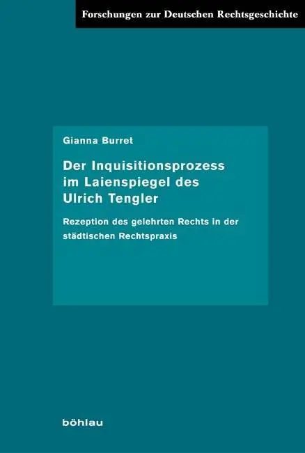 Cover: 9783412206338 | Der Inquistionsprozess im Laienspiegel des Ulrich Tengler | Burret