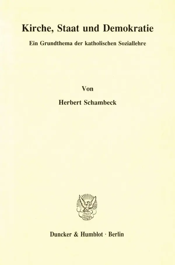 Cover: 9783428076338 | Kirche, Staat und Demokratie. | Herbert Schambeck | Buch | XI | 1992