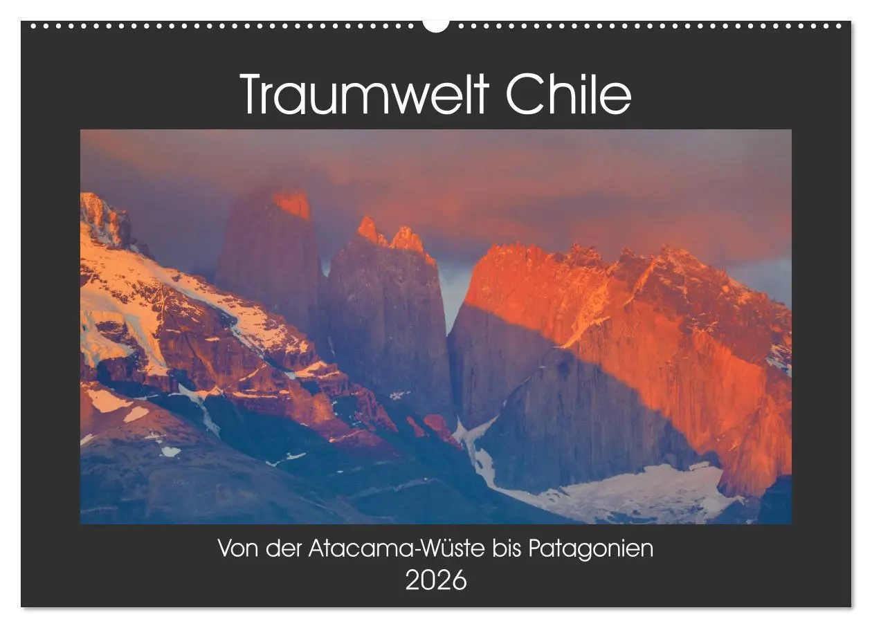 Cover: 9783457786338 | Traumwelt Chile (Wandkalender 2026 DIN A2 quer), CALVENDO...