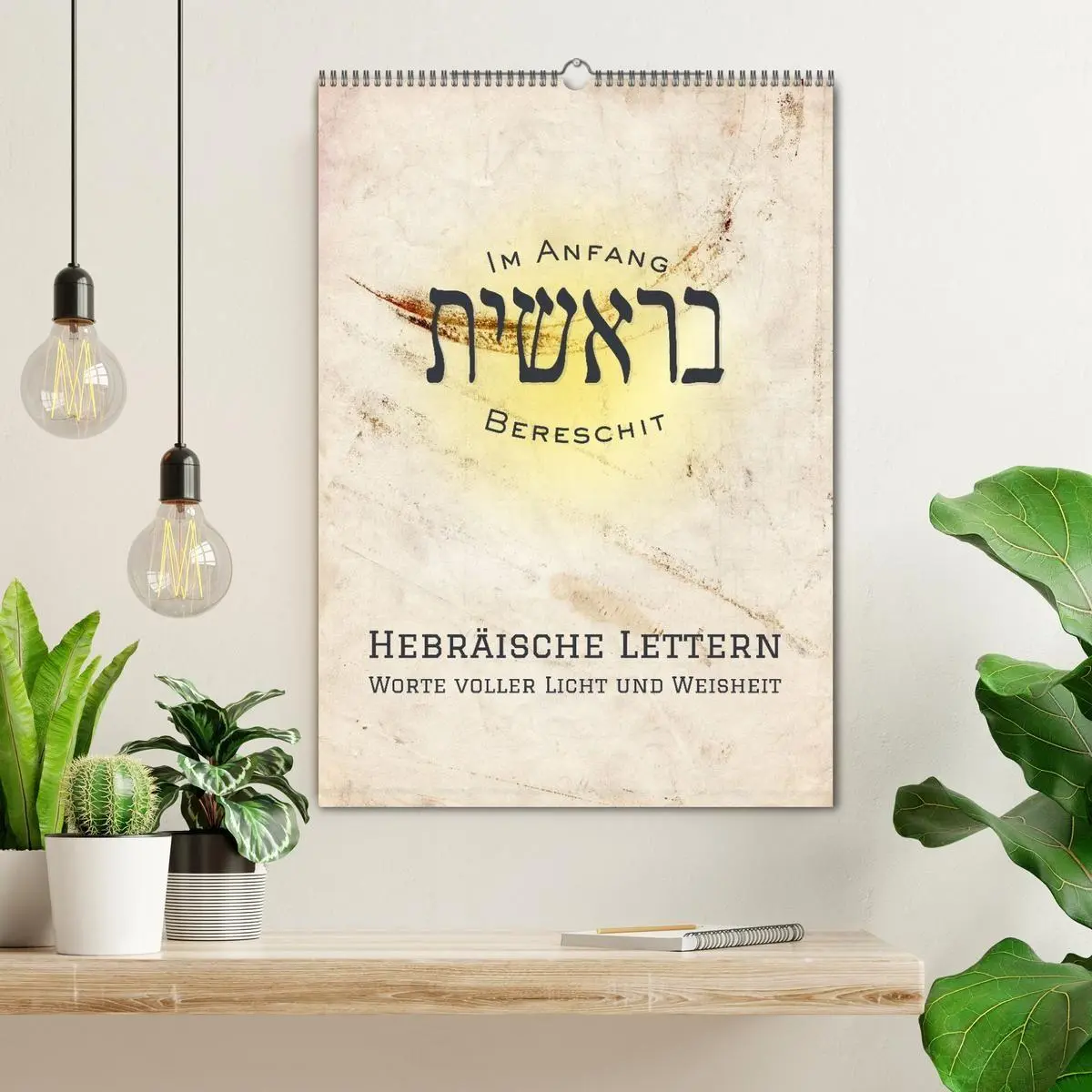 Bild: 9783516706338 | Hebräische Lettern - Worte voller Licht und Weisheit (Wandkalender...