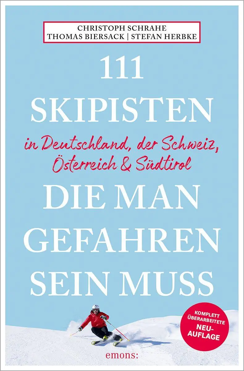 Cover: 9783740826338 | 111 Skipisten, die man gefahren sein muss (Deutschland, Schweiz,...