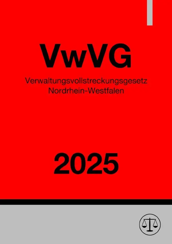 Cover: 9783819056338 | Verwaltungsvollstreckungsgesetz Nordrhein-Westfalen - VwVG NRW 2025