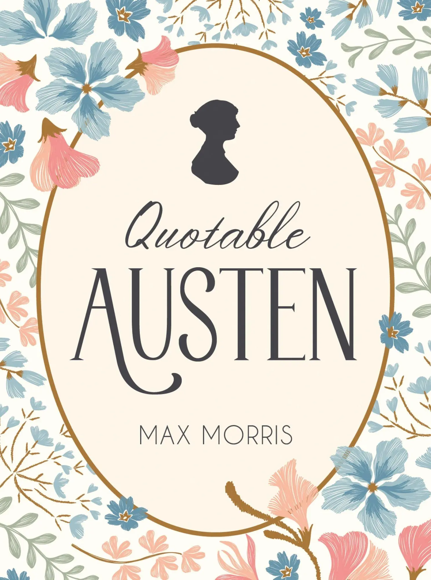 Cover: 9781837996438 | Quotable Austen | Memorable Quotes from Our Favourite Writer | Morris