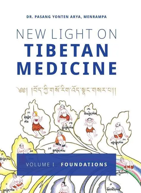 Cover: 9782970146438 | New Light on Tibetan Medicine | Volume I - Foundations | Arya | Buch