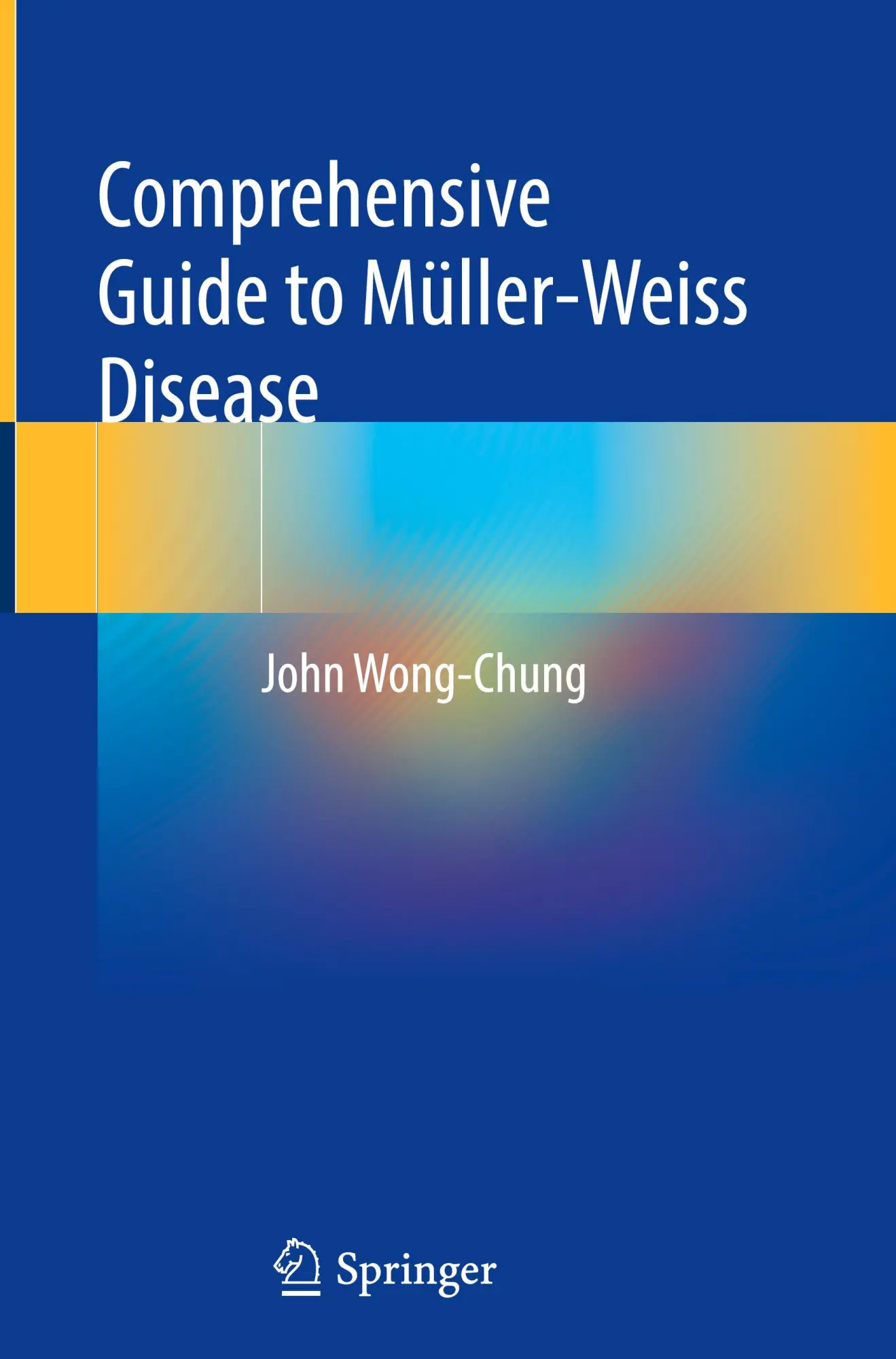 Cover: 9783031666438 | Comprehensive Guide to Müller-Weiss Disease | John Wong-Chung | Buch