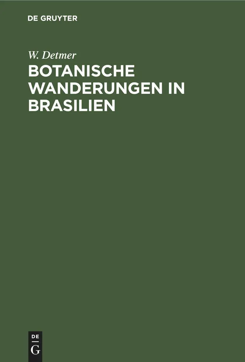Cover: 9783112396438 | Botanische Wanderungen in Brasilien | W. Detmer | Buch | Deutsch