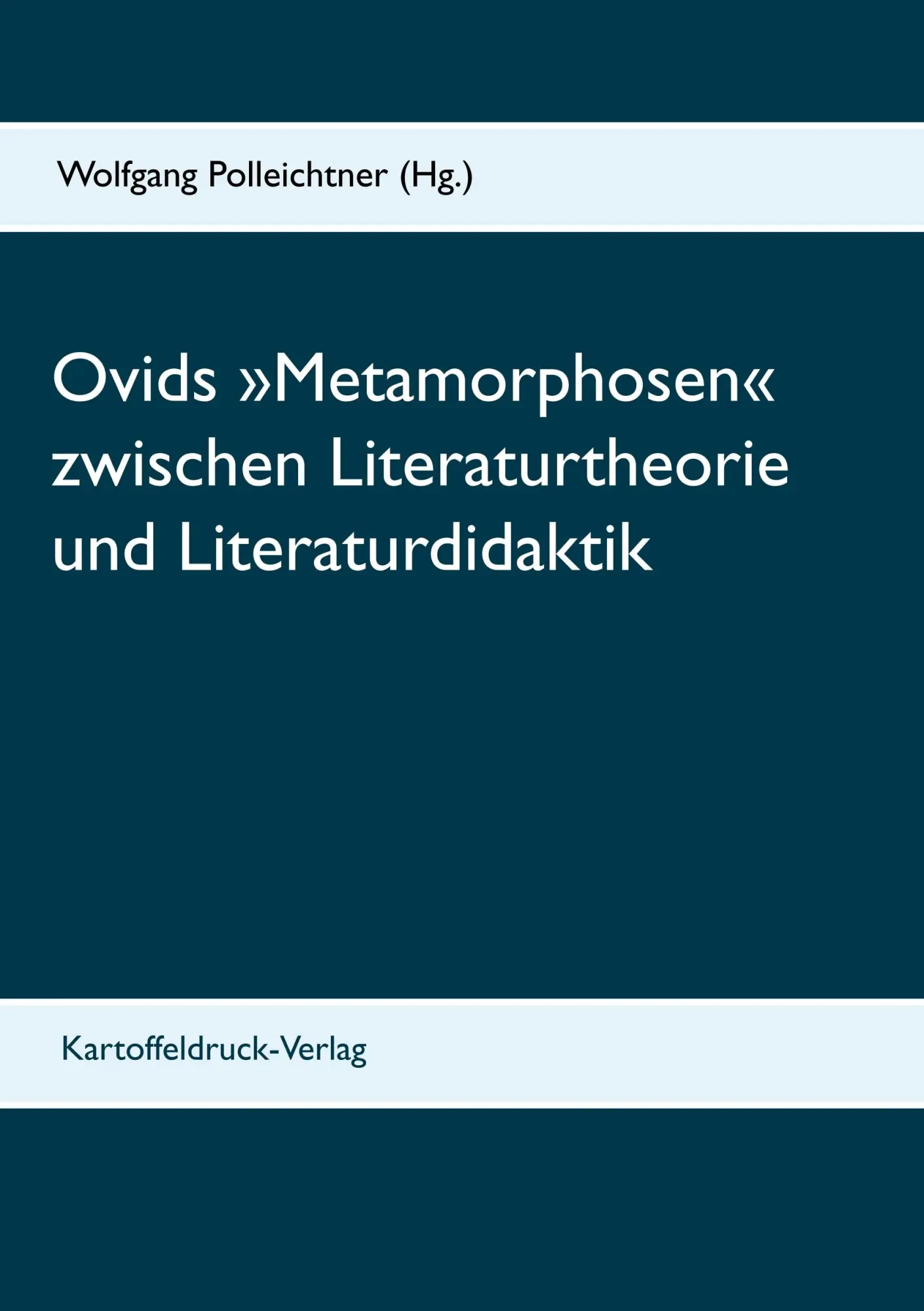 Cover: 9783939526438 | Ovids 'Metamorphosen' zwischen Literaturtheorie und Literaturdidaktik