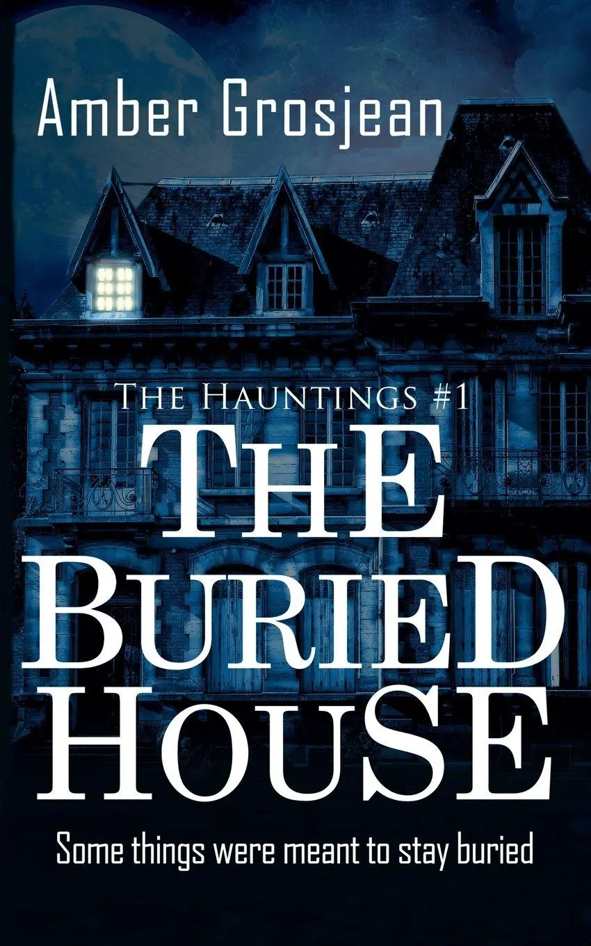 Cover: 9798227346438 | The Buried House | Amber Grosjean | Taschenbuch | The Hauntings | 2025