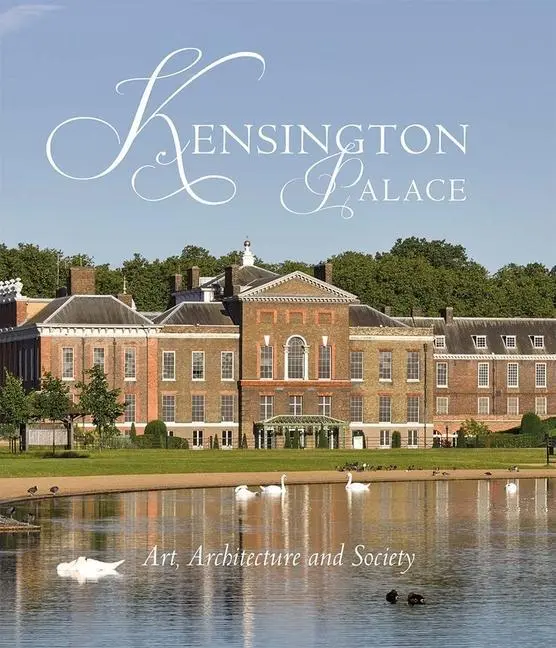 Cover: 9780300236538 | Kensington Palace | Art, Architecture and Society | Olivia Fryman