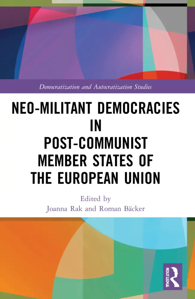 Cover: 9781032156538 | Neo-militant Democracies in Post-communist Member States of the...