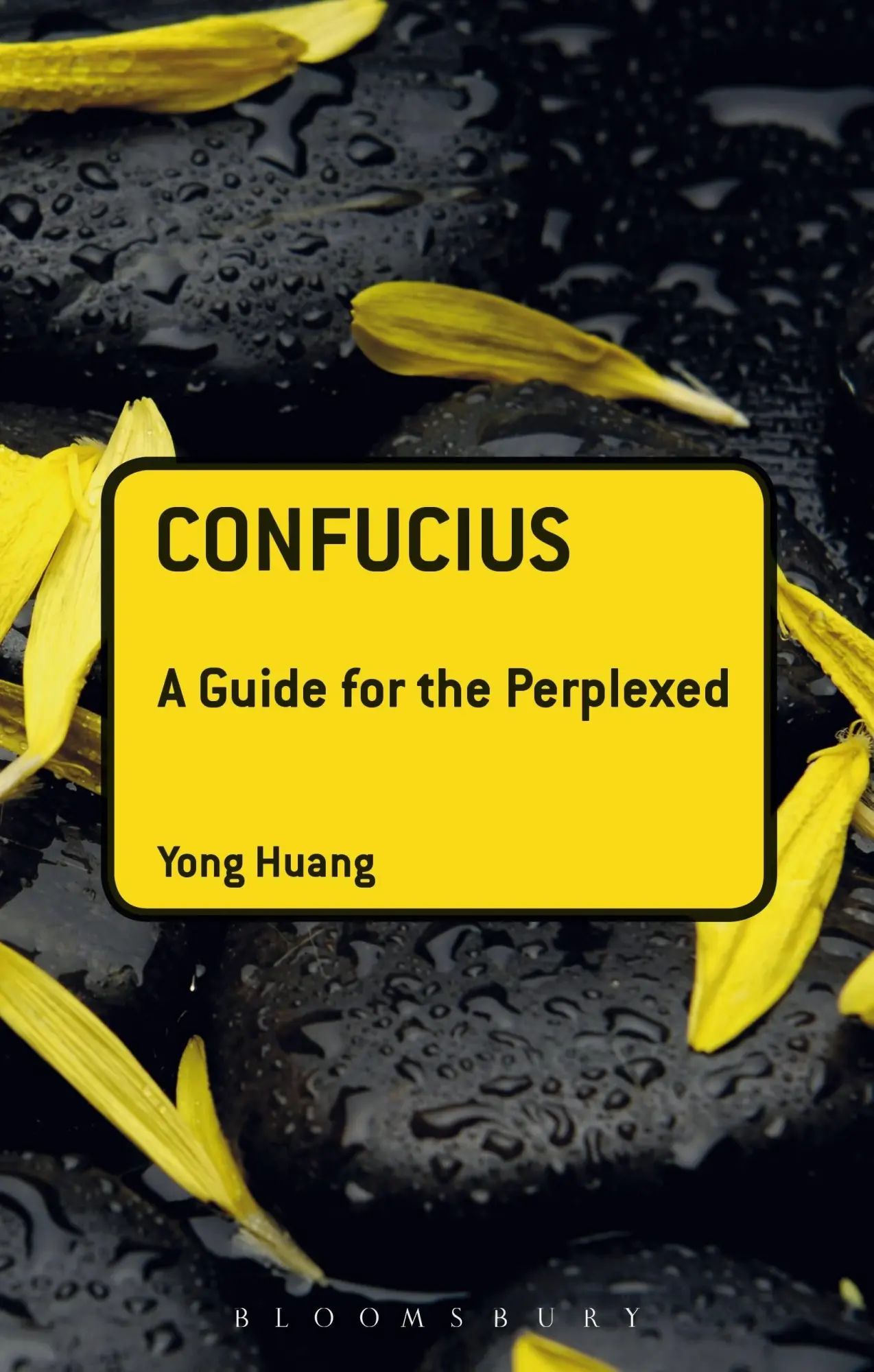 Cover: 9781441196538 | Confucius | A Guide for the Perplexed | Yong Huang | Taschenbuch