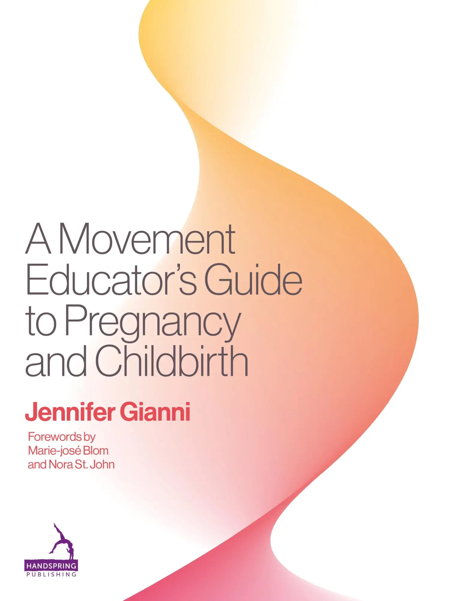 Cover: 9781913426538 | A Movement Educator's Guide to Pregnancy and Childbirth | Gianni