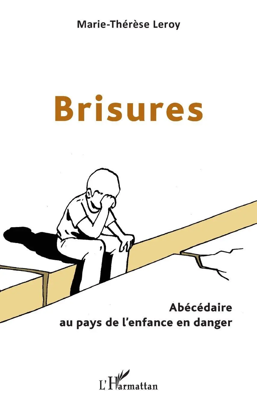 Cover: 9782343156538 | Brisures | Abécédaire au pays de l'enfance en danger | Leroy | Buch