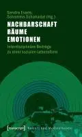 Cover: 9783837616538 | Nachbarschaft, Räume, Emotionen | Sandra Evans | Taschenbuch | 246 S.