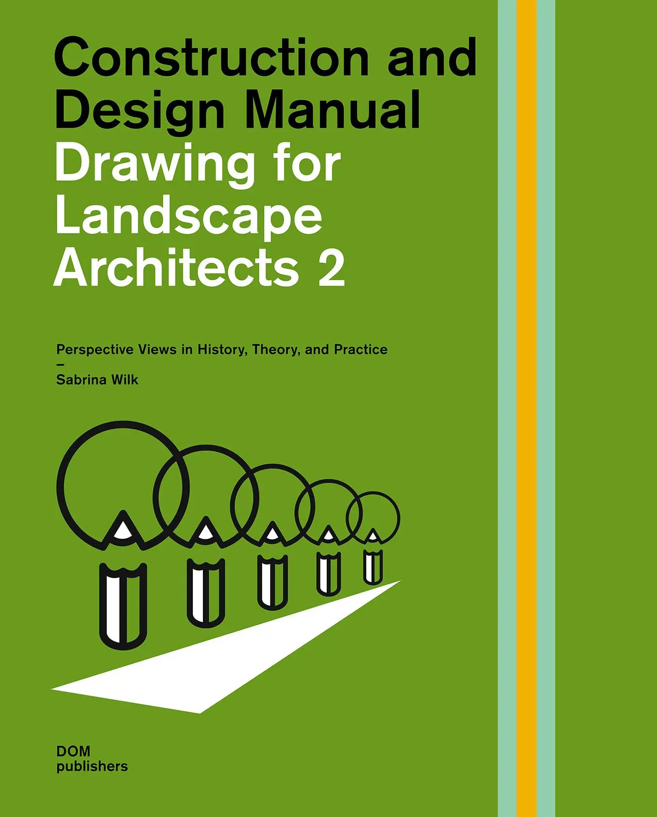 Cover: 9783869226538 | Drawing for Landscape Architects 2 | Sabrina Wilk | Buch | Gebunden