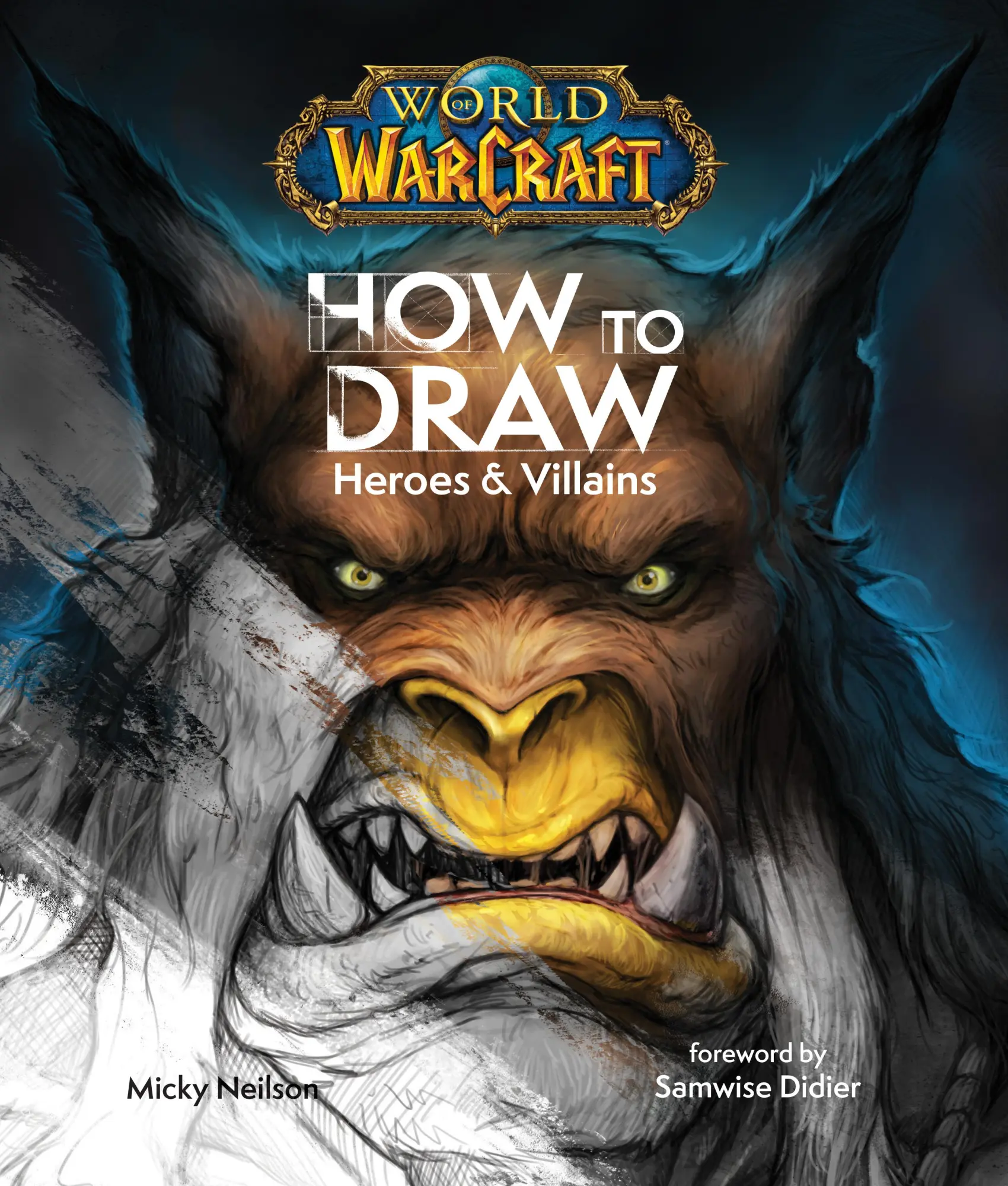 Cover: 9781956916638 | World of Warcraft: How to Draw Heroes &amp; Villains | Neilson | Buch