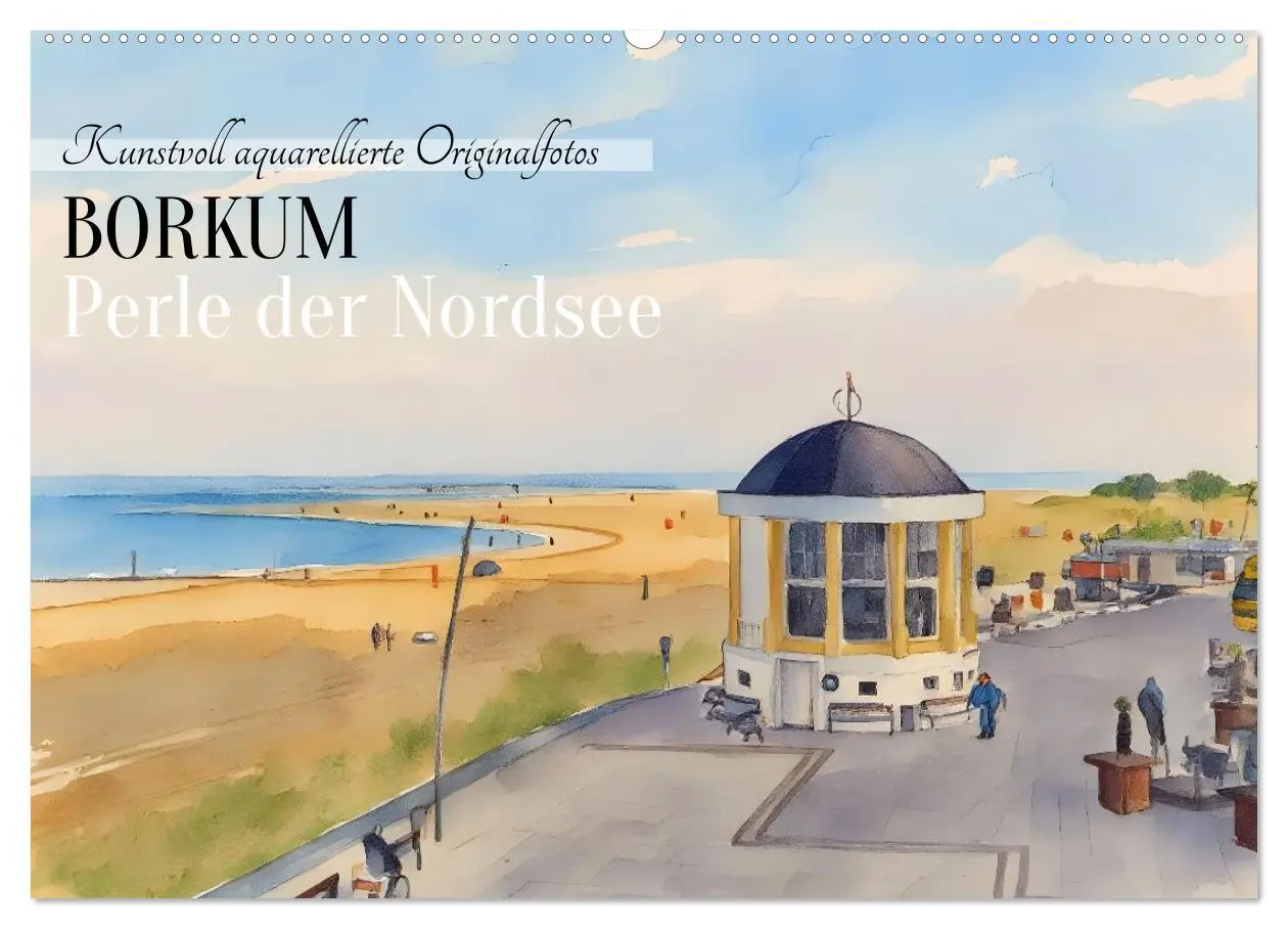 Cover: 9783516606638 | BORKUM Perle der Nordsee (Wandkalender 2026 DIN A2 quer), CALVENDO...