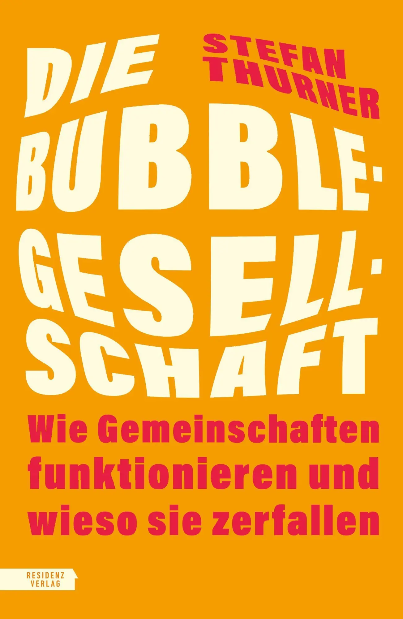 Die Bubble-Gesellschaft - Neuware