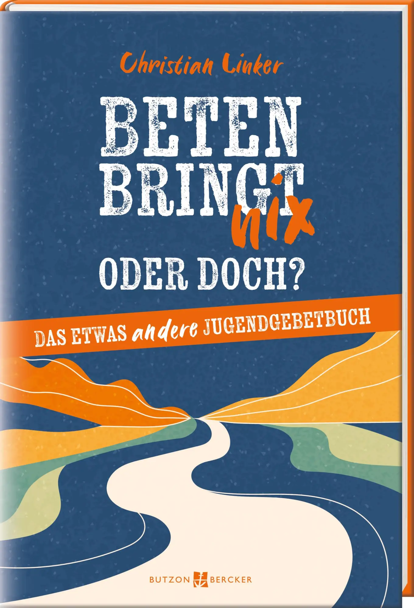 Cover: 9783766636638 | Beten bringt nix - oder doch? | Christian Linker | Buch | 160 S.
