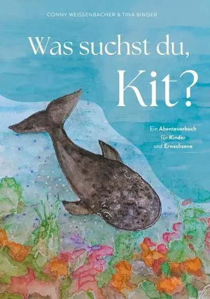 Cover: 9783991816638 | Was suchst du, Kit? | Ein Abenteuerbuch für Kinder und Erwachsene