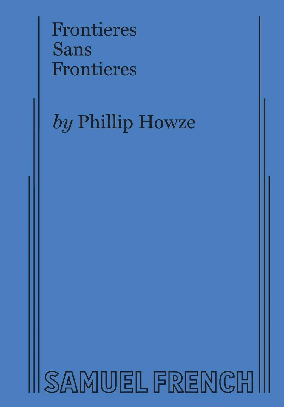 Cover: 9780573706738 | Frontieres Sans Frontieres | Phillip Howze | Taschenbuch | Englisch