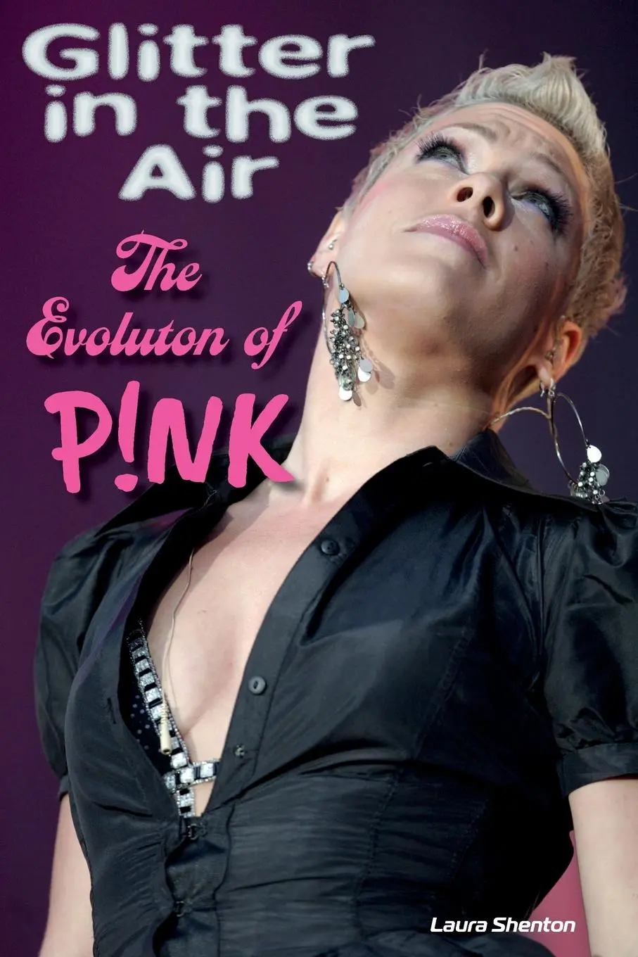 Cover: 9781915246738 | Glitter in the Air | The Evolution of P!nk | Laura Shenton | Buch