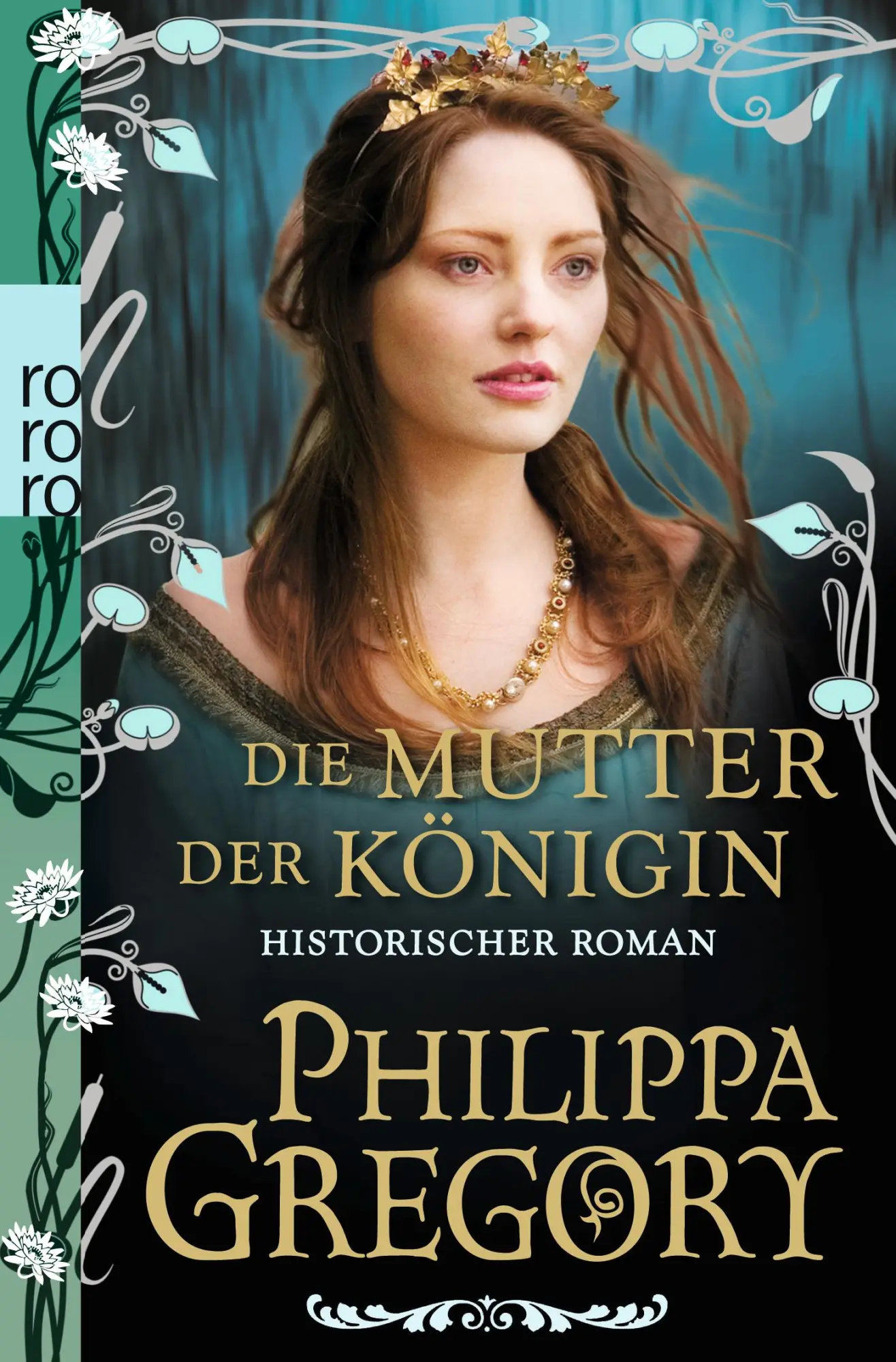 Cover: 9783499256738 | Die Mutter der Königin | Philippa Gregory | Taschenbuch | 668 S.