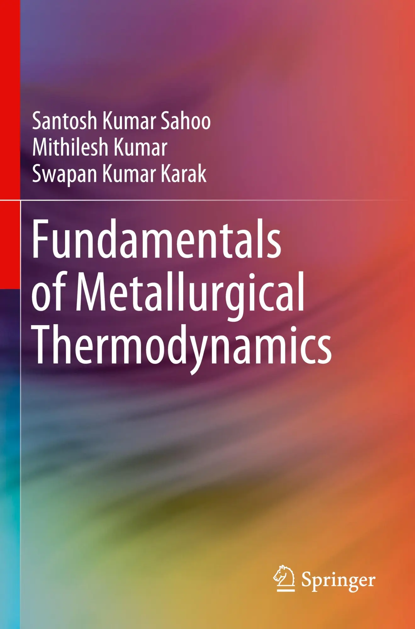 Cover: 9789819966738 | Fundamentals of Metallurgical Thermodynamics | Sahoo (u. a.) | Buch
