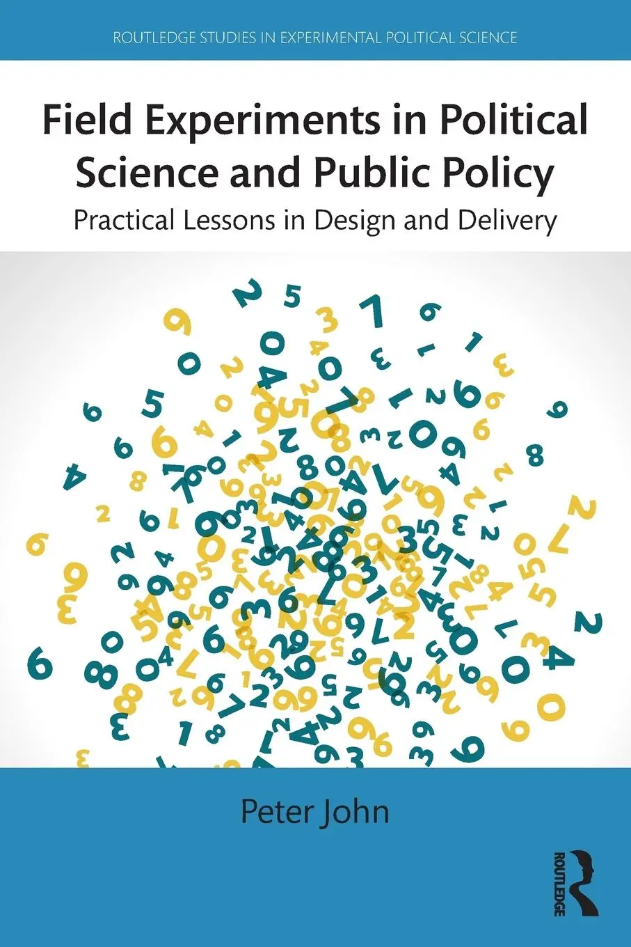 Cover: 9781138776838 | Field Experiments in Political Science and Public Policy | Peter John